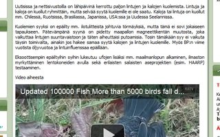 Outoja lintujen ja kalojen kuolemia! | Uutisissa ja nettisivustoilla on lähipäivinä kerrottu paljon lintujen ja kalojen kuolemista. Lintuja ja kaloja on kuollut ryhmittäin, mutta selvää syytä kuolemille ei ole saatu...