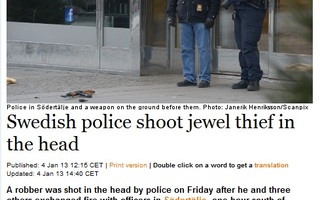 Ruotsin poliisi teki vihdoin sen mitä Suomessa ei uskalleta | Konstaapeli ampui jalokiviryöstäjää päähän.